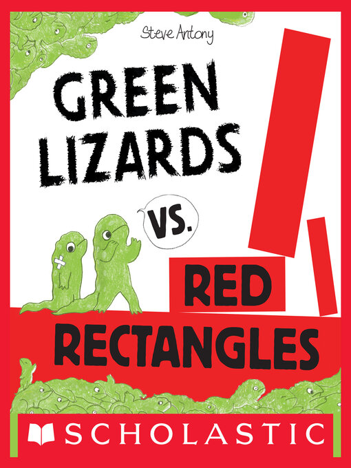 Title details for Green Lizards vs. Red Rectangles by Steve Antony - Available